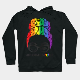 Proud Mom Messy Hair Bun LGBTQ Flag Gay Pride Ally Hoodie